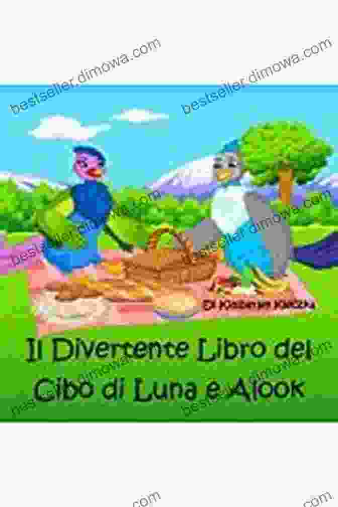 A Spread From Il Divertente Libro Del Cibo Di Luna E Alook (Esploriamo La Serie Del Mondo)