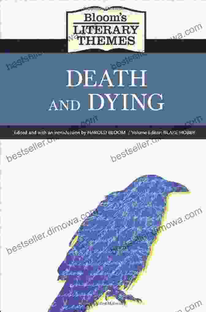 Death And Dying: Bloom's Literary Themes Death And Dying (Bloom S Literary Themes)