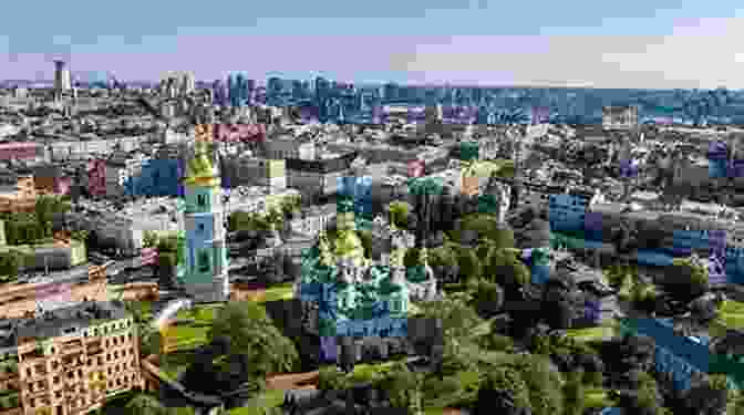 Panoramic View Of Kiev Cityscape With St. Sophia Cathedral In The Foreground Kiev In 3 Days (Travel Guide 2024): Best Things To Do See And Enjoy In Kiev Ukraine: Where To Stay Eat Shop Go Out What To See And Do In Kiev Includes Google Maps And Detailed 3 Day Itinerary