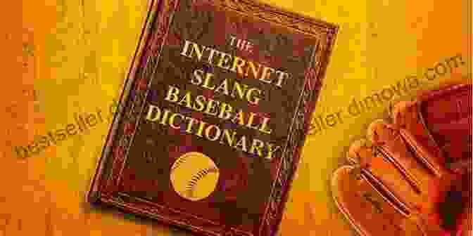 The Baseball Dictionary By Ben Mckelvey The Baseball Dictionary Ben Mckelvey