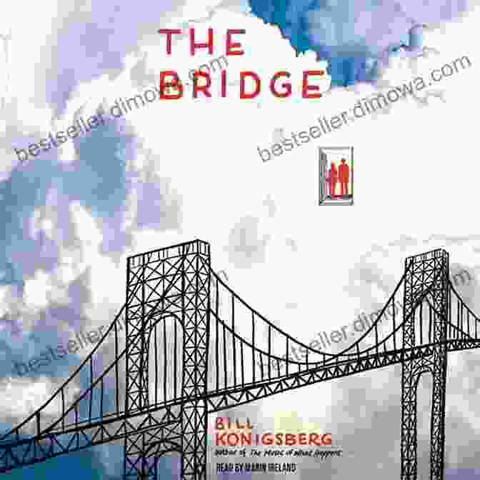 The Bridge By Bill Konigsberg Book Cover The Bridge Bill Konigsberg