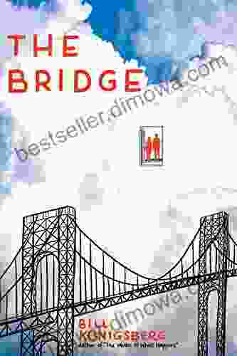 The Bridge Bill Konigsberg