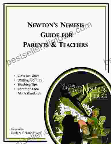 Newton S Nemesis Guide For Parents Teachers: Activities For The Mysterious I D Vide In Newton S Nemesis