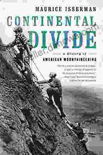 Continental Divide: A History Of American Mountaineering