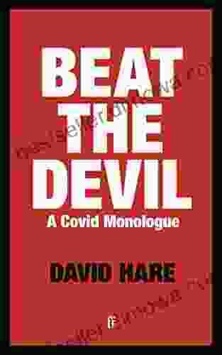 Beat The Devil: A Covid Monologue