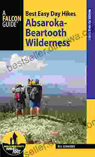 Best Easy Day Hikes Absaroka Beartooth Wilderness (Best Easy Day Hikes Series)