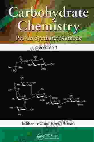 Carbohydrate Chemistry: Proven Synthetic Methods Volume 3