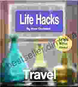 LifeHacks: Travel: Clever Tricks And Tips To Save You Time And Money While Traveling