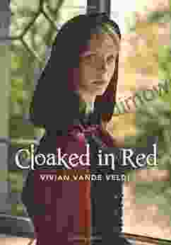 Cloaked In Red Vivian Vande Velde