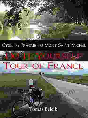 Cycling Prague To Mont Saint Michel: Bicycle Touring France And Europe