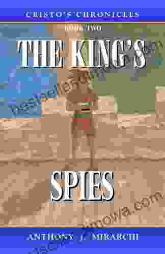 Cristo S Chronicles Two The King S Spies