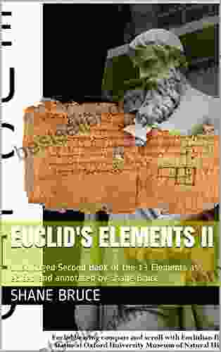 Euclid S Elements II: Unabridged Second Of The 13 Elements As Edited For E Reader By Shane Bruce (Euclid S Thirteen Of The Elements 2)