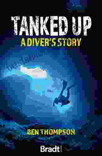 Tanked Up: A Diver S Story (Bradt Travel Guides (Travel Literature))