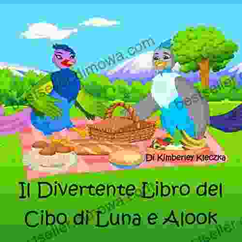 Il Divertente Libro del Cibo di Luna e Alook (Esploriamo La Serie del Mondo)