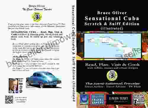 SENSATIONAL CUBA Scratch Sniff Edition (Illustrated) Read Plan Visit Cook: With Tidbits Stories And Ethnic Recipes (Sensational Traveler 2)