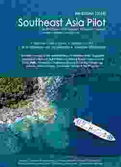 Southeast Asia Pilot: The definitive cruising guide to the seas of Southeast Asia and beyond