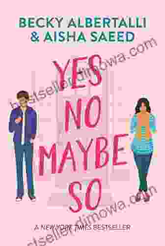 Yes No Maybe So Becky Albertalli