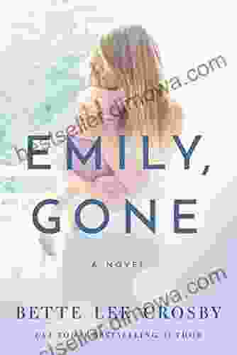 Emily Gone Bette Lee Crosby