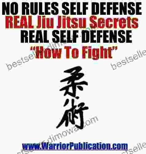 No Rules SELF DEFENSE Old School Jiu Jitsu For Ultimate Defense How To Fight