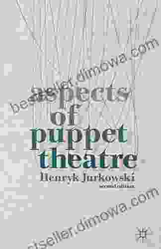 Aspects Of Puppet Theatre Benjamin Taylor