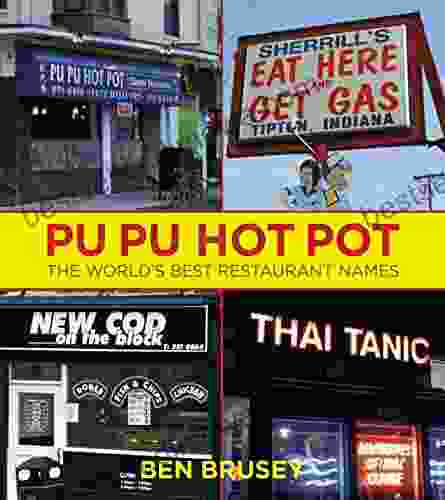 Pu Pu Hot Pot: The World S Best Restaurant Names