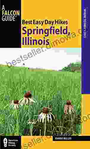 Best Easy Day Hikes Springfield Illinois (Best Easy Day Hikes Series)