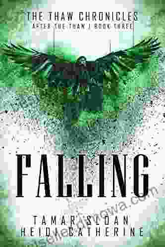 Falling: After The Thaw (The Thaw Chronicles 3)