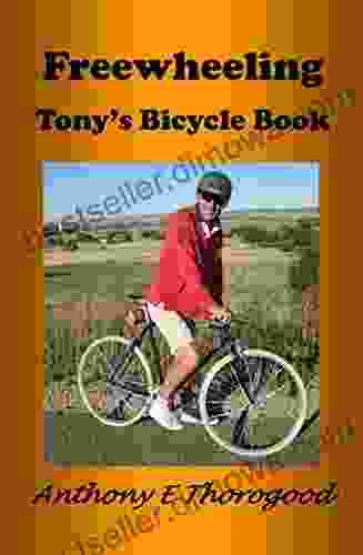 Freewheeling: Tony S Bicycle (The Good Life)