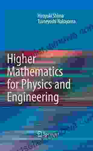 Higher Mathematics For Physics And Engineering