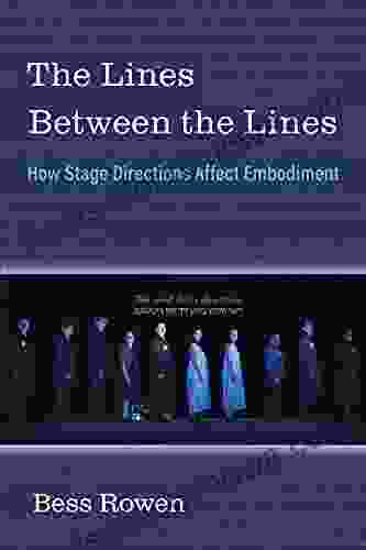 The Lines Between The Lines: How Stage Directions Affect Embodiment