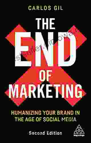 The End Of Marketing: Humanizing Your Brand In The Age Of Social Media