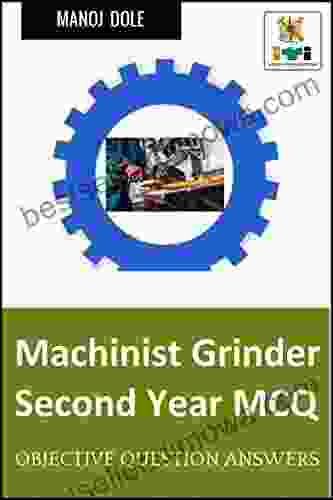 Machinist Grinder Second Year MCQ : Objective Question Answers