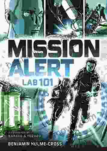 Lab 101 (Mission Alert) Benjamin Hulme Cross