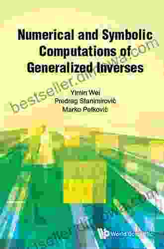 Numerical And Symbolic Computations Of Generalized Inverses