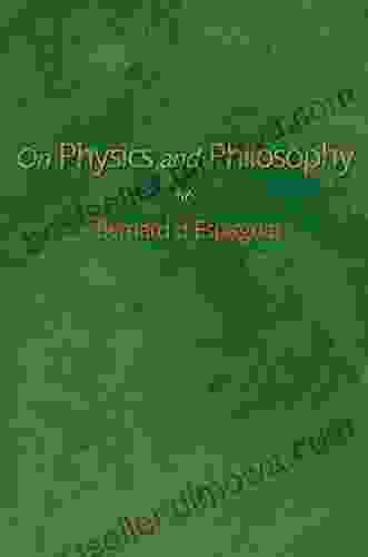 On Physics And Philosophy Bernard D Espagnat