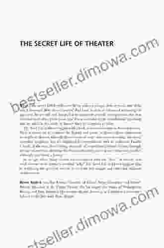 The Secret Life Of Theater: On The Nature And Function Of Theatrical Representation