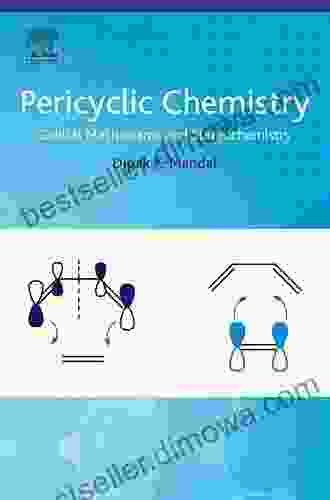 Pericyclic Chemistry: Orbital Mechanisms And Stereochemistry