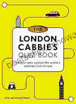 The London Cabbie S Quiz Book: Pit Your Wits Against The World S Smartest Taxi Drivers (Quiz Books)