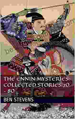 The Ennin Mysteries: Collected Stories 70 80