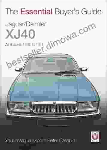 Jaguar/Daimler XJ40: The Essential Buyer S Guide (Essential Buyer S Guide Series)