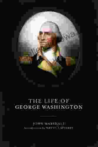 The Life Of George Washington