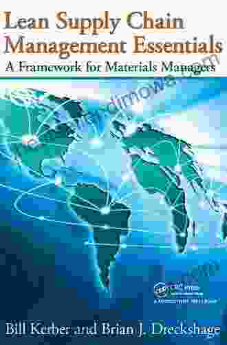 Lean Supply Chain Management Essentials: A Framework For Materials Managers