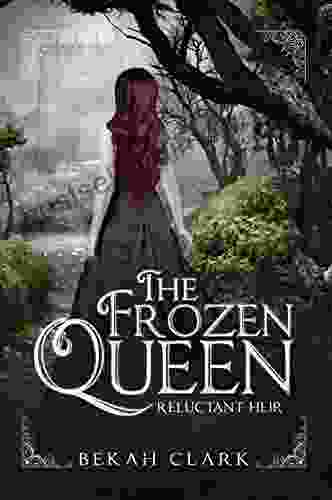 The Frozen Queen: Reluctant Heir (Frozen Queen 1)