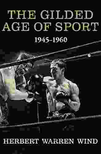 The Gilded Age Of Sport 1945 1960