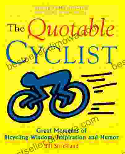 The Quotable Cyclist Bill Strickland