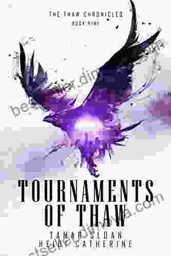 Tournaments Of Thaw (The Thaw Chronicles 9)