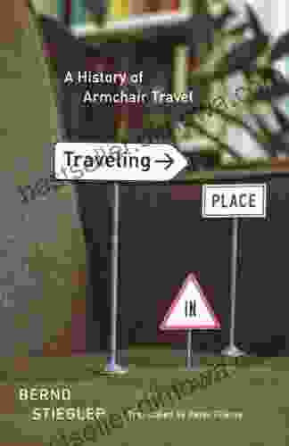 Traveling In Place: A History Of Armchair Travel