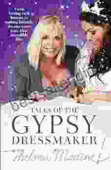 Tales Of The Gypsy Dressmaker