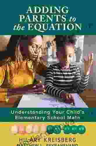 Adding Parents To The Equation: Understanding Your Child S Elementary School Math