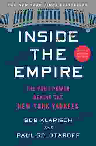 Inside The Empire: The True Power Behind The New York Yankees